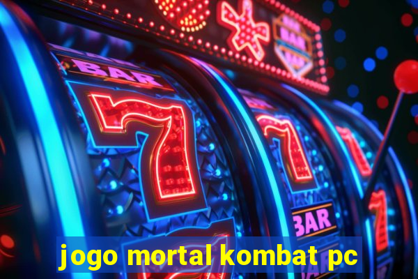 jogo mortal kombat pc